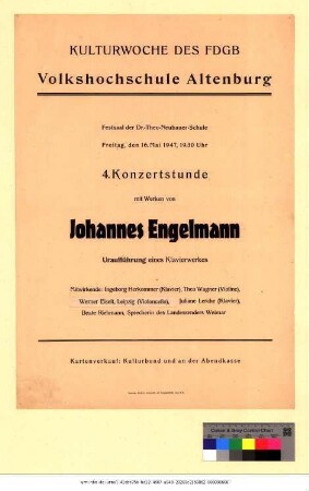 Originaltitel: Kulturwoche des FDGB Volkshochschule Altenburg 4. Konzertstunde mit Werken von Johannes Engelmann Mitwirkende: Ingeborg Herkommer, Theo Wagner, Werner Eiselt, Juliane Lerche, Beate Riehmann