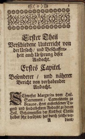 Erster Theil. Verschiedene Unterricht von der Ursach/ und Beschaffenheit auch Ursprung diser Andacht.