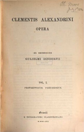 Clementis Alexandrini Opera. 1, Protrepticus. Paedagogus