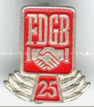 FDGB (Freier Deutscher Gewerkschaftsbund), 25jährige Mitgliedschaft