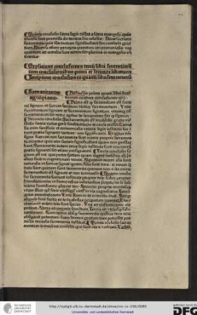 Distinctio prima quarti libri sententiarum continet conclusiones xiii. Prima est quod sacramentum est sacre rei signum et sacrum secretum dicitur sacramentum...