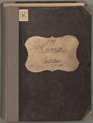Rienzi. | Oper in 5 Aufzügen | von | R: Wagner. : [Titelbl. von 4,1] ; [Historisches Aufführungsmaterial der Bayerischen Staatsoper], 1. Partitur