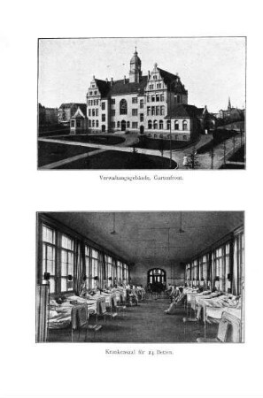 Verwaltungsgebäude, Gartenfront. Krankensaal für 24 Betten