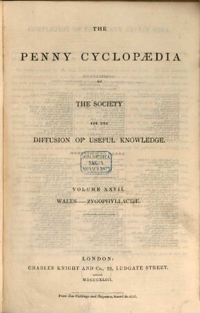 The Penny Cyclopaedia of the Society for the Diffusion of Useful Knowledge, 27. Wales - Zygophyllaceae