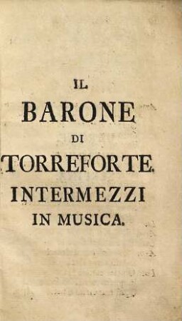 Il barone di Torreforte : intermezzi in musica