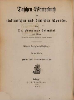 Taschen-Wörterbuch der italienischen und deutschen Sprache : in 2 Theilen, 2. Deutsch-Italienisch