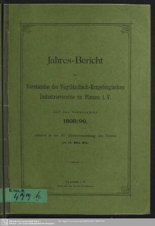 11.1898/99(1899): Jahresbericht des Vorstandes des Vogtländisch-Erzgebirgischen Industrievereins zu Plauen i.V. : auf d. Vereinsjahr ...