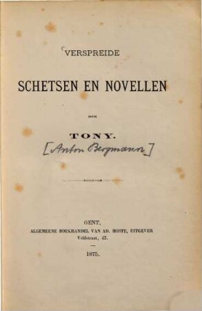 Verspreide schetsen en novellen : Door Tony