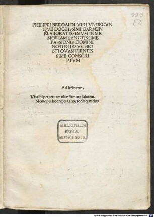 Philippi Beroaldi Viri Vndecvnqve Doctissimi Carmen Elaboratissimvm In Memoriam Sanctissime Passionis Domini Nostri Iesv Christi Qvam Pientissime Conscriptvm ...
