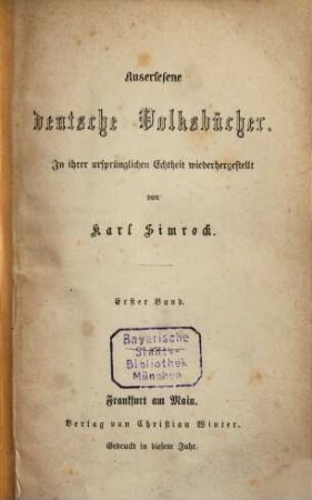 Auserlesene deutsche Volksbücher : In ihrer ursprünglichen Echtheit wiederhergestellt von Karl Simrock. 1
