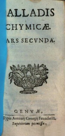 Palladis Chymicae Arcana Detecta, Siue Mineralogia Naturalis, & Artificialis : Opus plane aureum. In quo praecipue ostenditur modus efficiendi Philosophorum Lapidem, & multa alia lucrosa traduntur, 2