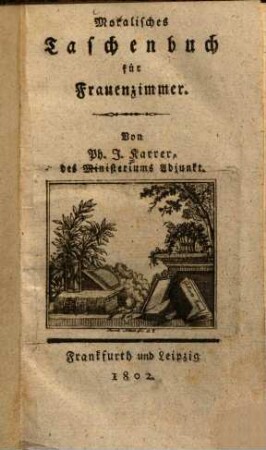 Moralisches Taschenbuch für Frauenzimmer