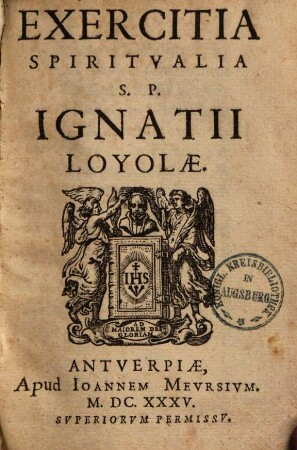 Exercitia Spiritualia S. P. Ignatii Loyolae