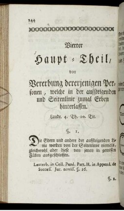 Vierter Haupt- Theil, von Vererbung dererjenigen Personen, welche in der auffsteigenden und Seitenlinie zumal Erben hinterlassen.