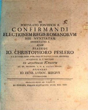 De Postvlato Pontificis R. Confirmandi Electionem Regis Romanorvm Sibi Nvntiatam, 1
