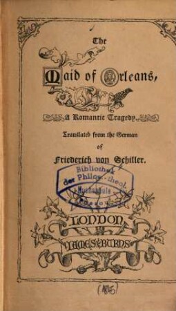 The maid of Orleans : A romantic tragedy