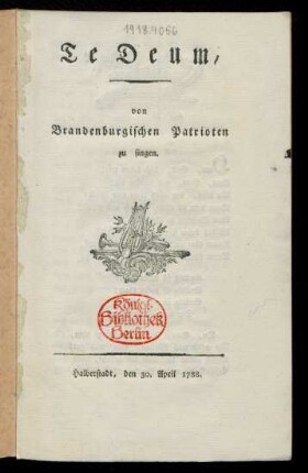Te Deum, von Brandenburgischen Patrioten zu singen