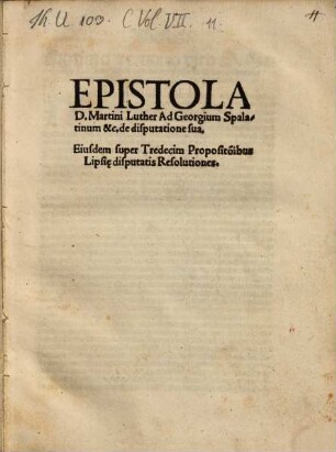 Epistola D. Martini Luther Ad Georgium Spalatinum &c. de disputatione sua