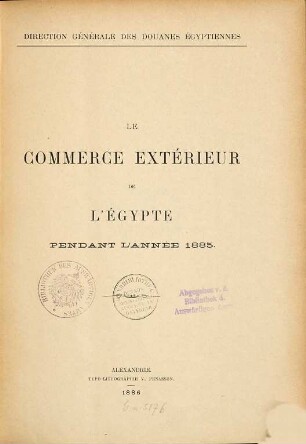 Le commerce extérieur de l'Egypte. 1885 (1886)