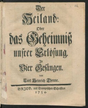 Der Heiland: Oder das Geheimniß unsrer Erlösung : In Vier Gesängen