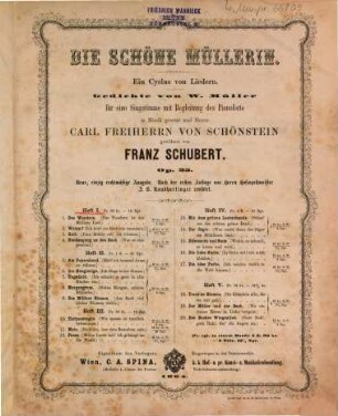 Die schöne Müllerin : ein Cyclus von Liedern ; Gedichte von W. Müller ; für eine Singstimme mit Begleitung des Pianoforte ; op. 25