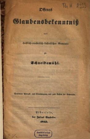 Offenes Glaubensbekenntniss der christlich-apostolisch-katholischen Gemeinde zu Schneidemühl