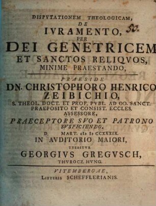 Disputationem theologicam de iuramento per Dei genetricem et sanctos reliquos minime praestando