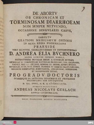 De Abortv Ob Chronicam Et Torminosam Diarrhoeam Non Semper Metvendo, Occasione Singvlaris Casvs