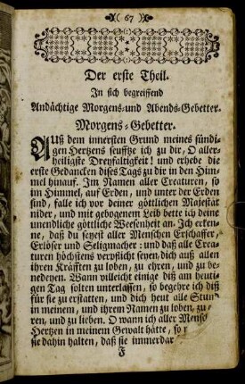 Der erste Theil. In sich begreiffend Andächtige Morgens- und Abends-Gebetter.