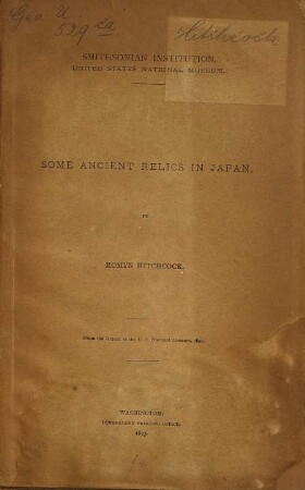 Some Ancient Relics in Japan : Smithsonian Institution. United States National Museum. By Romyn Hitchcock