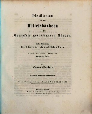 Die ältesten von den Wittelsbachern in der Oberpfalz geschlagenen Münzen, 1, Die Münzen der pfalzgräflichen Linie , 3. Rupert der Dritte