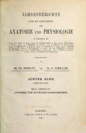 Jahresbericht über die Fortschritte der Anatomie und Physiologie. 8, 8 = Abt. 1.2. 1879 (1880)