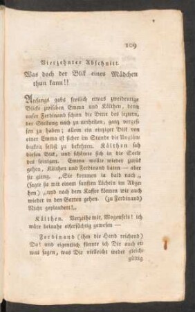 Vierzehnter Abschnitt. Was doch der Blik eines Mädchen thun kann!!
