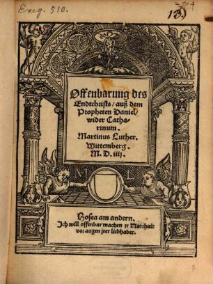 Offenbarung des Endtchrists auß dem Propheten Daniel wider Catharinum