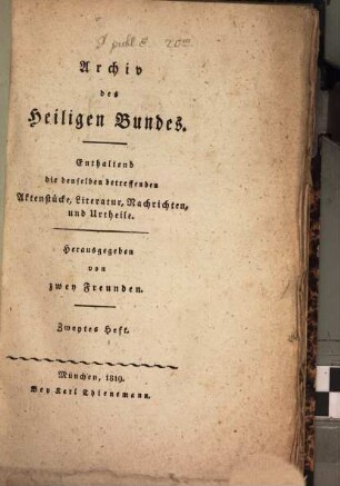 Archiv des Heiligen Bundes : enthaltend die denselben betreffenden Aktenstücke, Literatur, Nachrichten u. Urtheile. 2. 1819