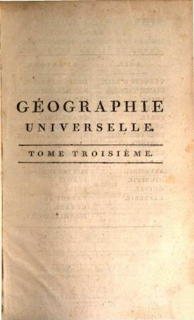 Nouvelle Géographie, Universelle, Descriptive, Historique, Industrielle Et Commerciale Des Quatre Parties Du Monde : Contenant: I. Un précis d'Astronomie, mis à la portée de tout lecteur, où l'on explique les figures, mouvemens et distances des planètes, d'après Newton et les dernières observations .... 3