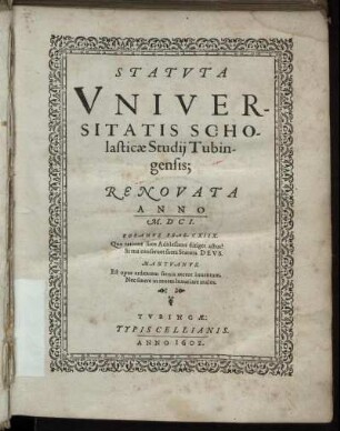 Statuta Universitatis Scholasticae Studii Tubingensis : Renovata Anno M.DCI.