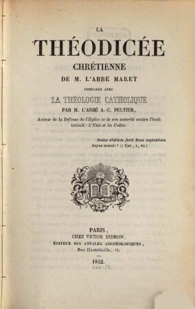 La théodicée chrétienne de Monsieur l'abbé Maret comparée avec la théologie catholique