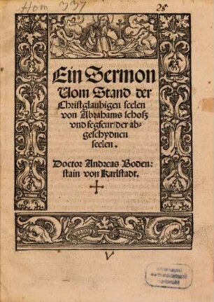 Ein Sermon Uom Stand der Christglaubigen seelen von Abrahams schoß vnd fegfeur, der abgeschydnen seelen