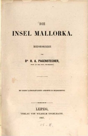 Die Insel Mallorka : Reiseskizze. Mit 7 landschaftlichen Ansichten in Holzschnitten