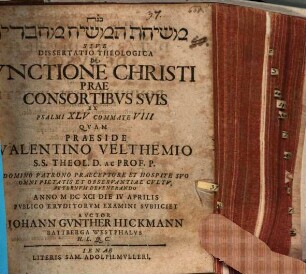 Diss. theol. de unctione Christi prae consortibus suis, ex Ps. 45, c. 8