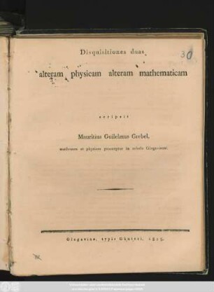Disquisitiones duas alteram physicam alteram mathematicam