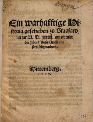 Ein warhafftige Historia geschehen zu Stasfard im jar M.D.xxxiiij. am abendt der geburt Jhesu Christi vnsers seligmachers