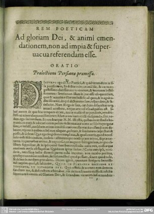 Rem Poeticam Ad gloriam Dei, & animi emendationem, non ad impia & supervacua referendam esse