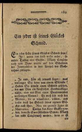 Ein jeder ist seines Glückes Schmid.