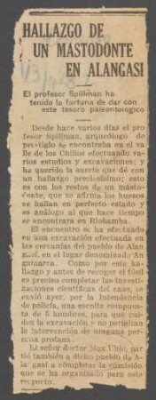 Hallazgo de un mastodonte en Alangasi. : El profesor Spillman ha tenido la fortuna de dar con este tesoro paleontológico. [Artículo de "El Comercio"]