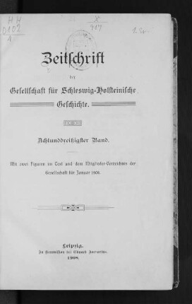 38.1908: Zeitschrift der Gesellschaft für Schleswig-Holsteinische Geschichte