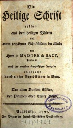 Erklärung der Heiligen Schrift nach dem buchstäblichen und geistlichen Verstande, 1,11. Der Psalmen ... erster Band