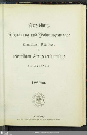 1895/1896: Verzeichniß, Sitzordnung und Wohnungsangabe sämmtlicher Mitglieder der Ordentlichen Ständeversammlung zu Dresden