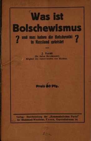 Was ist Bolschewismus - und was haben die Bolschewiki in Rußland geleistet?